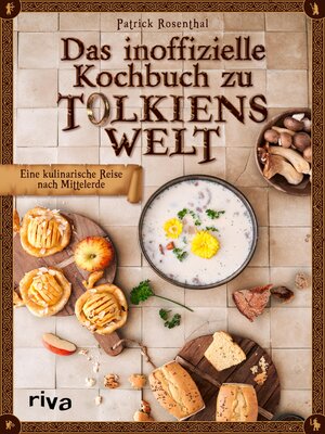 cover image of Das inoffizielle Kochbuch zu Tolkiens Welt